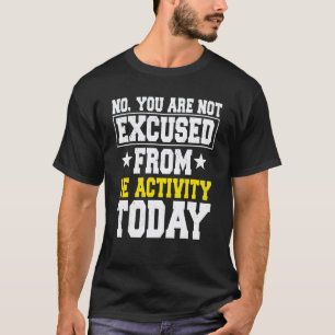 Lichaamelijke opvoeding docent Activiteit instruct T-shirt
