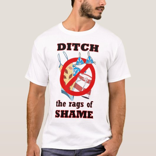 Lichaamsacceptatie T-Shirt - Ditch de Rags of Sham (Voorkant)