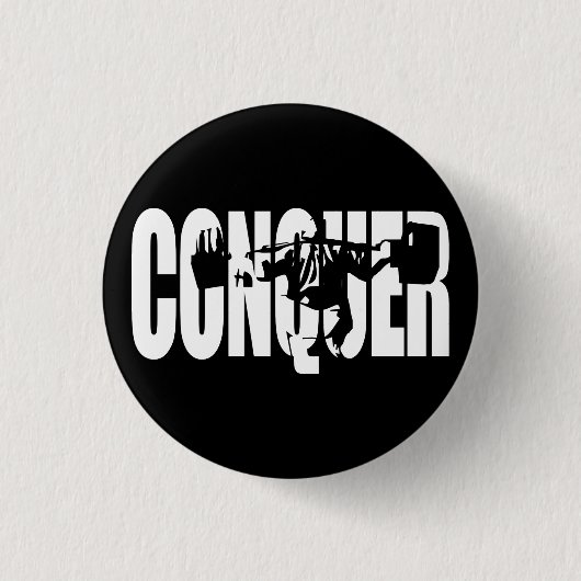 Lichaamsbouw Motivatie - CONQUER Ronde Button 3,2 Cm (Voorkant)