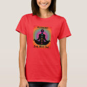 "Lichaamsgeest uitlijnen" Chakra Meditatie & Yoga T-shirt (Voorkant)