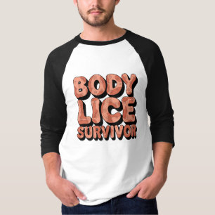 Lichaamsluis overlevende grappig t-shirt