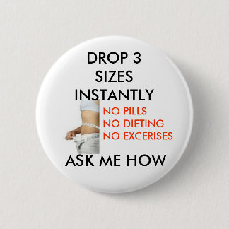 Lichaamsmeting 3, DROP 3 IN MINUTEN, NO P... Ronde Button 5,7 Cm