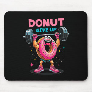 Lichaamstrainer Donut Geef Niet Op Humor Gym Worko Muismat