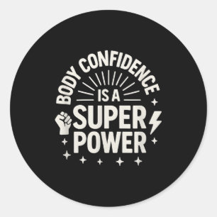 Lichaamsvertrouwen Motiverende Spreuk _1 Ronde Sticker