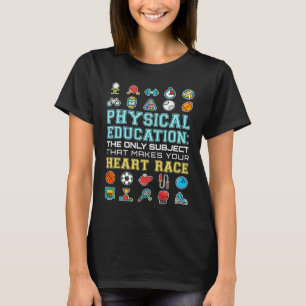 Lichamelijke Opvoeding Hartrace PE Leraar T-shirt