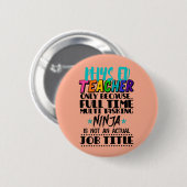 Lichamelijke Opvoeding Leraar Alleen Omdat Fulltim Ronde Button 5,7 Cm (Voorkant /achterkant)