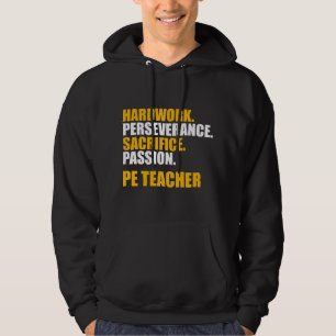 Lichamelijke Opvoeding Leraar Hard Werk Hoodie
