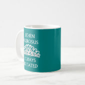 Lichen Sclerosus Altijd Geïrriteerd Teal Mok (Voorkant links)