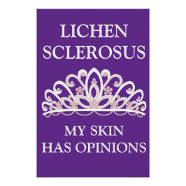 Lichen Sclerosus Bewustzijn "Mijn huid heeft menin Perfect Poster