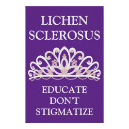 Lichen Sclerosus Bewustzijn "Opleiden Niet Stigmat Perfect Poster