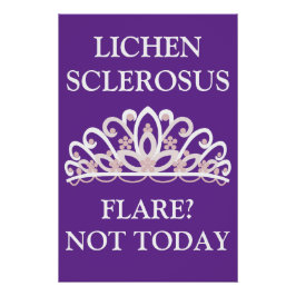 Lichen Sclerosus Bewustzijn "Opvlamming? Niet Vand Perfect Poster