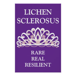 Lichen Sclerosus Bewustzijn "Zeldzaam Echt Veerkra Perfect Poster