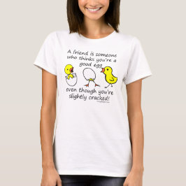 Licht afgewerkt Funny Best Friend Gezegde T-shirt