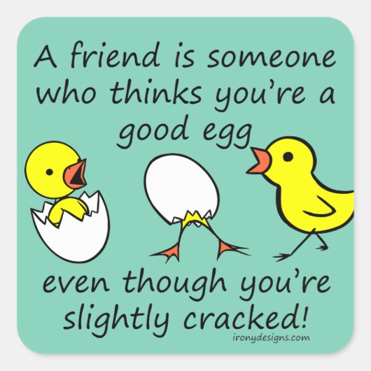 Licht afgewerkt Funny Best Friend Gezegde Vierkante Sticker (Voorkant)