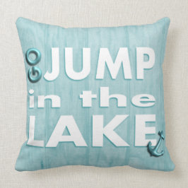 Licht blauw "Go Jump in the Lake"-Sierkussen Kussen