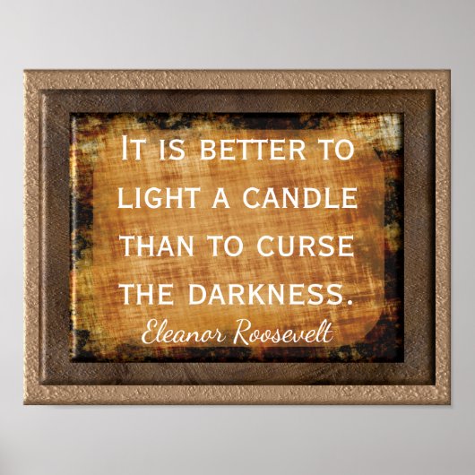 Licht een kaarsdruk — citeer Eleanor Roosevelt Poster (Voorkant)
