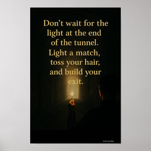 Licht een Match-Empowering Tunnel Quote Wall Art Poster (Voorkant)