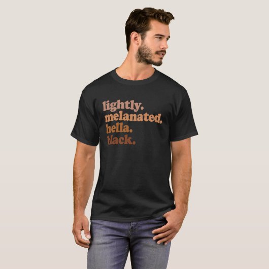 Licht geMelaneerde Hella Black History Melanin Afr T-shirt (Voorkant volledig)