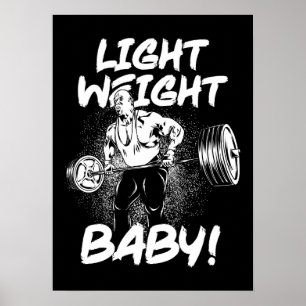 Licht gewicht Baby - Gym Workout Bodybuilding Post Poster