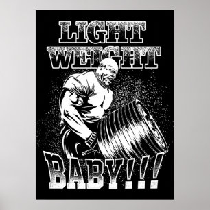 Licht gewicht Baby - Gym Workout Bodybuilding Poster