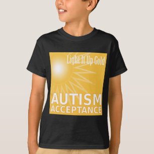 Licht het goud voor autisme-acceptatie t-shirt