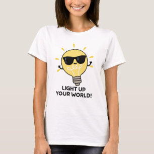 Licht je wereld op met grappige positieve bulb pun t-shirt