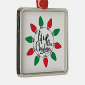 Licht omhoog als Kerstmis Kunst Kerstmis Citaten G Metalen Ornament (Rechts)