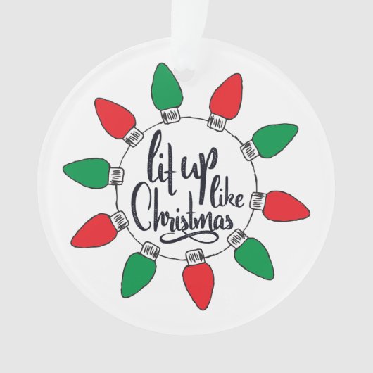 Licht omhoog als Kerstmis Kunst Kerstmis Citaten G Ornament (voorkant)