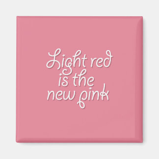 Licht Rood is het Nieuwe Roze Magneet