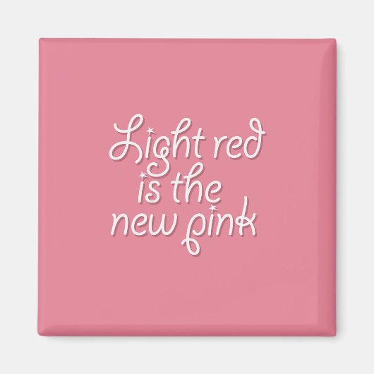 Licht Rood is het Nieuwe Roze Magneet (Voorkant)