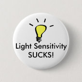 Licht SensitiviteitsSUCKS! Ronde Button 5,7 Cm (Voorkant)