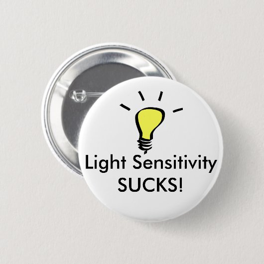 Licht SensitiviteitsSUCKS! Ronde Button 5,7 Cm (Voorkant /achterkant)
