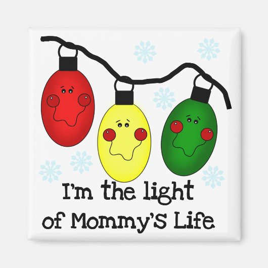 Licht van mammie's Life Tshirts en Gifts Magneet (Voorkant)