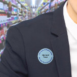 Lichte blauwe Button voor bedrijfsmerken<br><div class="desc">De ronde vormknoop die u kunt aanpassen om uw bedrijfsnaam en logo te zetten. U kunt deze knoop als uniform toebehoren van uw personeel gebruiken. U kunt het ook gebruiken als verpakkingsaccessoire. U kunt het in uw marketing materialen ook opnemen om uw zaken te adverteren of uw merknaam aan uw...</div>