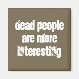 Lichte bruine doden mensen zijn interessanter. magneet