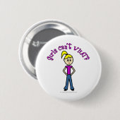 Lichte meisjes kunnen niet wat? Logo Ronde Button 5,7 Cm (Voorkant /achterkant)