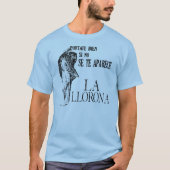 Lichte Shirt La Llorona (Voorkant)