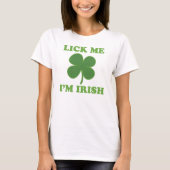 Lick me Im Irish T-shirt (Voorkant)