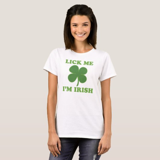 Lick me Im Irish T-shirt (Voorkant volledig)
