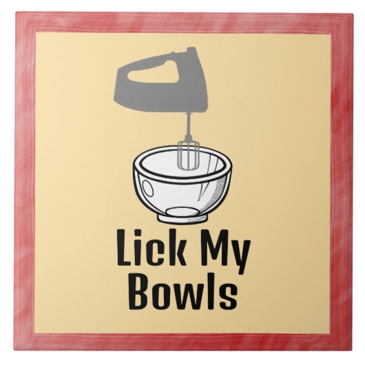 Lick My Bowls Keramische Tegel Tegeltje (Voorkant)