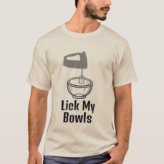 Lick My Bowls T-shirt (Voorkant)