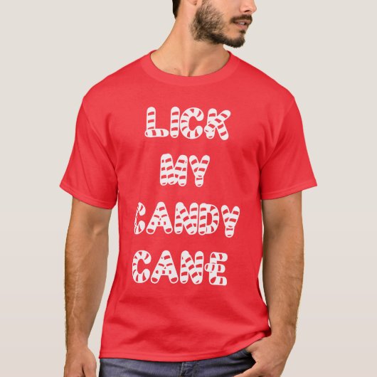 Lick My Candy Cane T-Shirt (Voorkant)