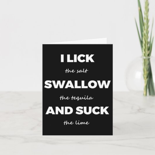 Lick Salt Swallow Tequila Salt Limoen Funny Dirty Kaart (Voorkant)