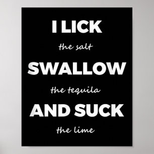 Lick Salt Swallow Tequila Salt Limoen Funny Dirty Poster