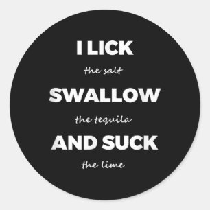 Lick Salt Swallow Tequila Salt Limoen Funny Dirty  Ronde Sticker