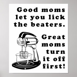 Lick The Beaters Funny Ma Moeder Poster Sign