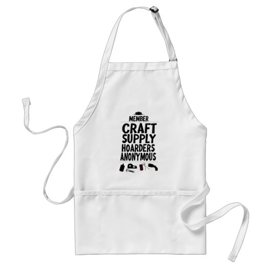 Lid Craft Supply Hoarders Anonymous Slogan T-Sh Standaard Schort (Voorkant)