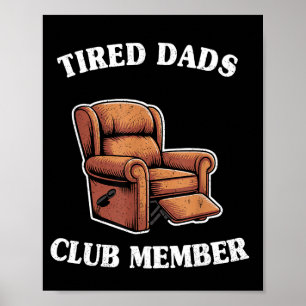 Lid van club voor vermoeide vaders fauteuil heren  poster