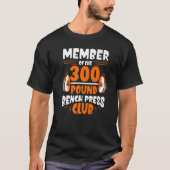 Lid van de 300 pond-bankenclub Gym Stren T-shirt (Voorkant)