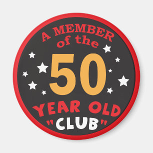 Lid van de 50-jarige club   50e verjaardag magneet
